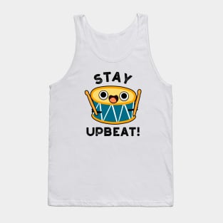 Stay Upbeat Cute Positive Drum Pun Tank Top